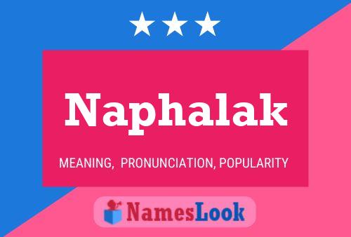 Póster del nombre Naphalak