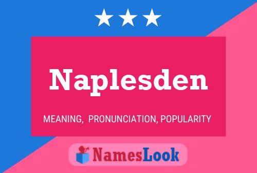 Póster del nombre Naplesden