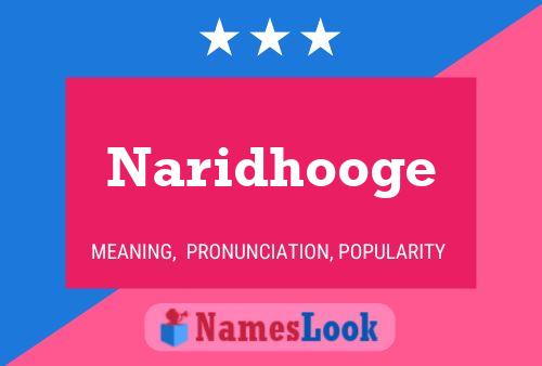 Póster del nombre Naridhooge