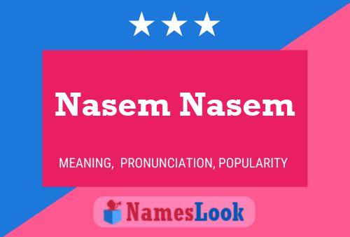 Póster del nombre Nasem Nasem