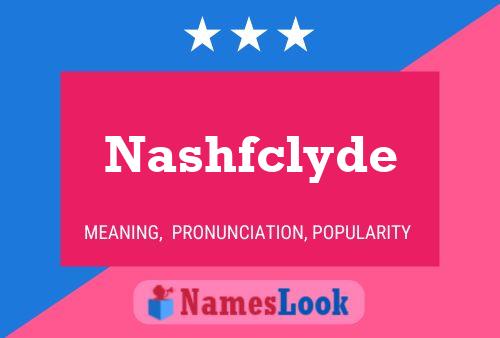 Póster del nombre Nashfclyde