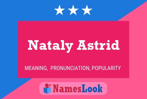 Póster del nombre Nataly Astrid