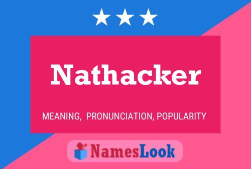 Póster del nombre Nathacker