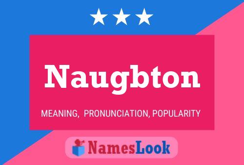 Póster del nombre Naugbton