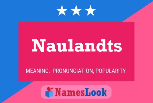 Póster del nombre Naulandts