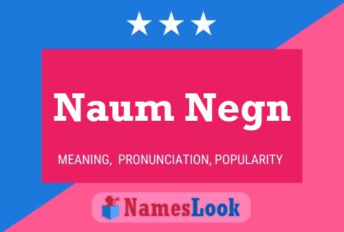 Póster del nombre Naum Negn