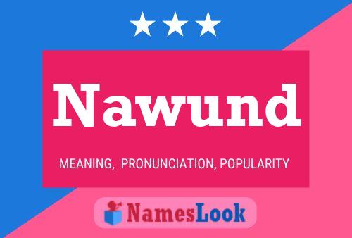 Póster del nombre Nawund