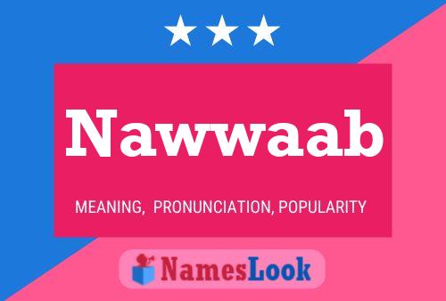 Póster del nombre Nawwaab