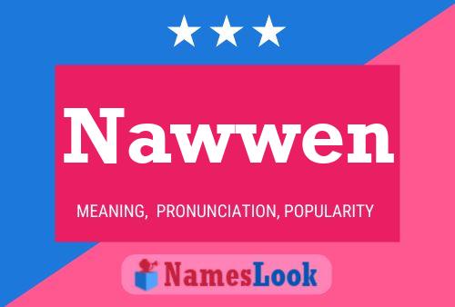 Póster del nombre Nawwen