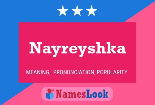 Póster del nombre Nayreyshka