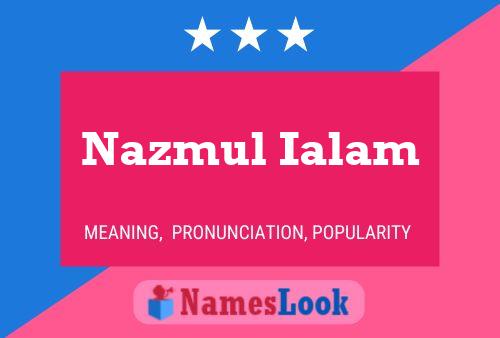 Póster del nombre Nazmul Ialam