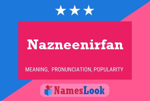 Póster del nombre Nazneenirfan