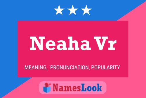 Póster del nombre Neaha Vr