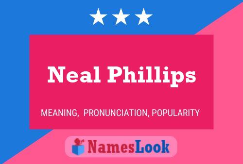 Póster del nombre Neal Phillips