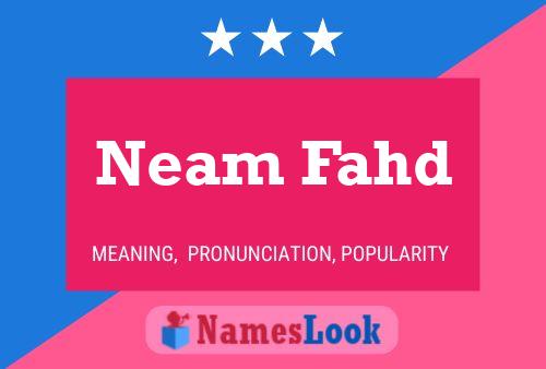 Póster del nombre Neam Fahd