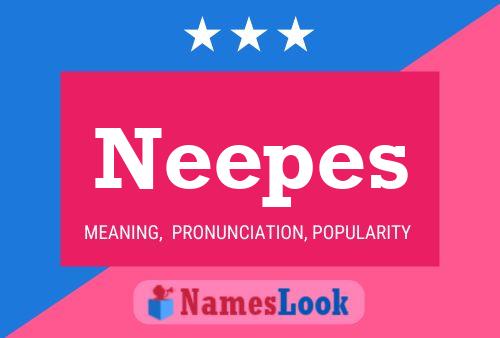 Póster del nombre Neepes