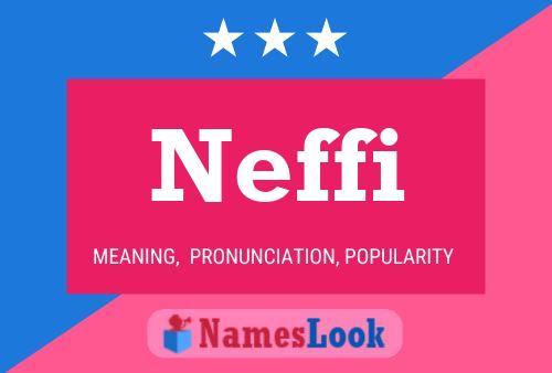 Póster del nombre Neffi