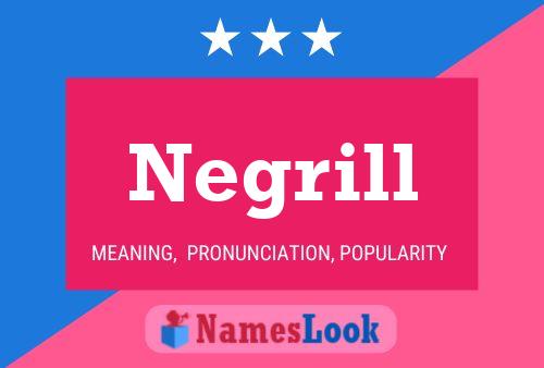 Póster del nombre Negrill