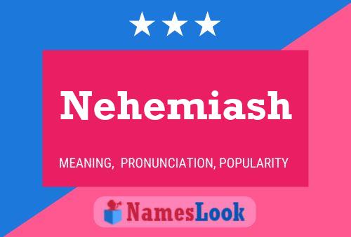 Póster del nombre Nehemiash