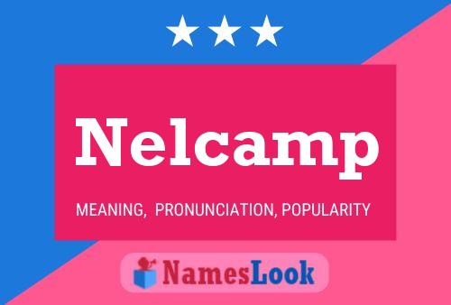 Póster del nombre Nelcamp