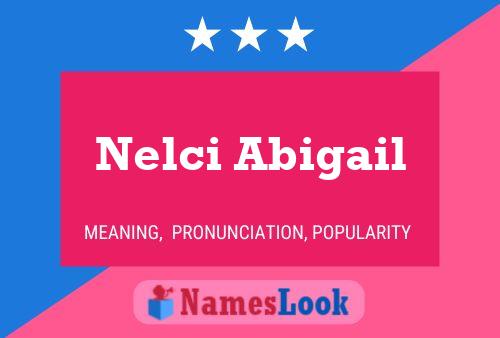 Póster del nombre Nelci Abigail