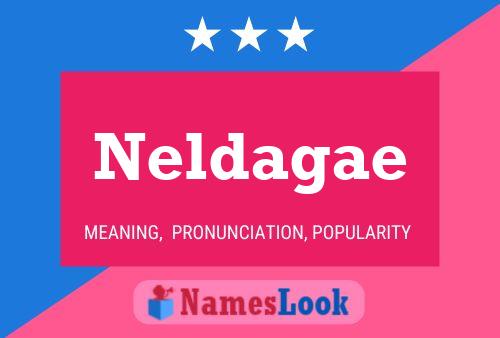 Póster del nombre Neldagae