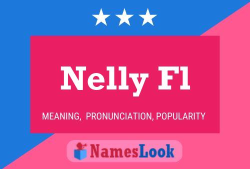 Póster del nombre Nelly Fl