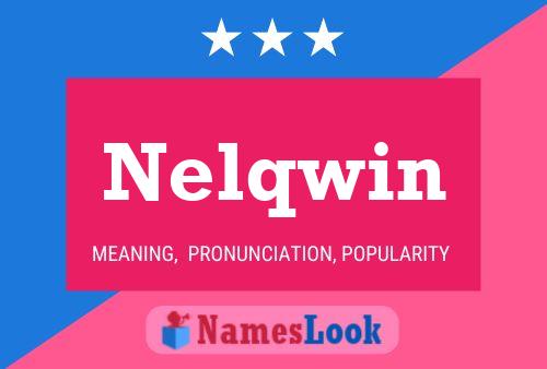 Póster del nombre Nelqwin