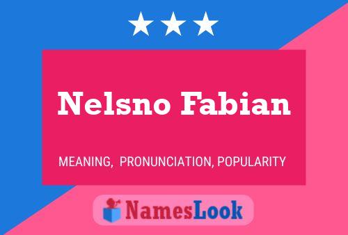 Póster del nombre Nelsno Fabian