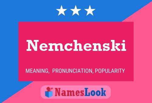 Póster del nombre Nemchenski