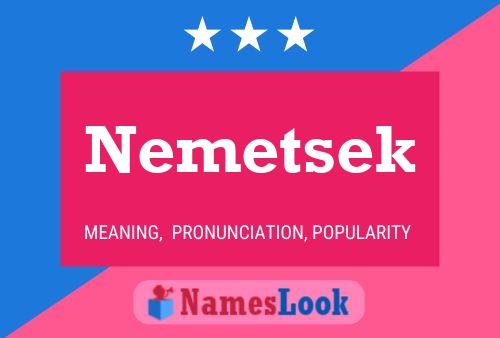 Póster del nombre Nemetsek