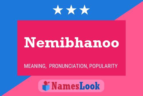 Póster del nombre Nemibhanoo