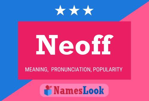 Póster del nombre Neoff