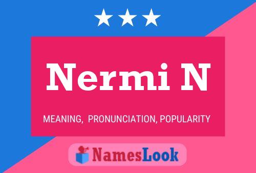 Póster del nombre Nermi N