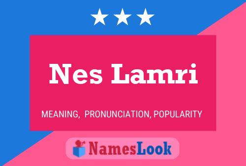 Póster del nombre Nes Lamri