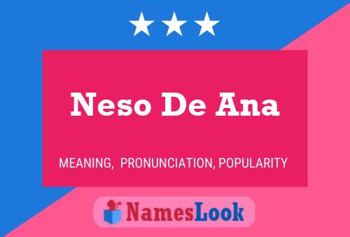 Póster del nombre Neso De Ana