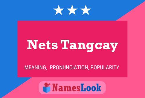 Póster del nombre Nets Tangcay