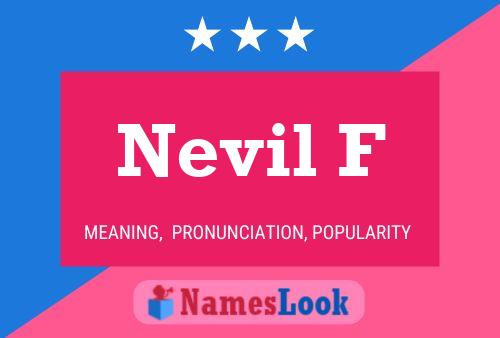 Póster del nombre Nevil F