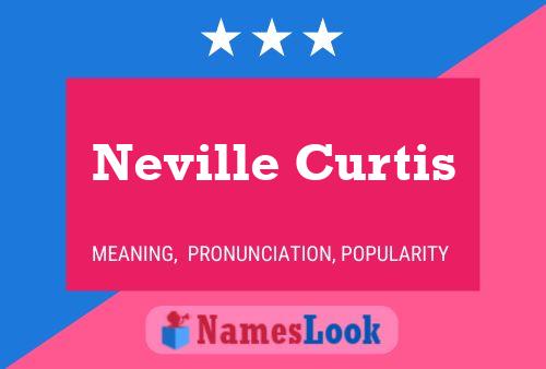 Póster del nombre Neville Curtis