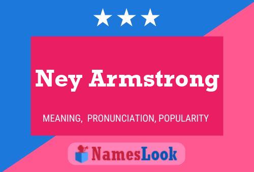 Póster del nombre Ney Armstrong