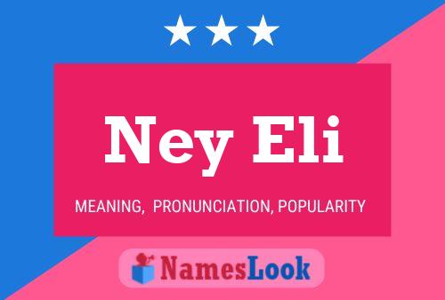 Póster del nombre Ney Eli