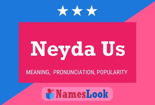 Póster del nombre Neyda Us