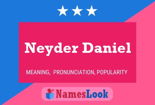 Póster del nombre Neyder Daniel