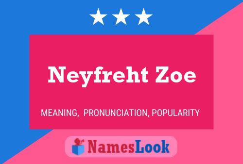 Póster del nombre Neyfreht Zoe