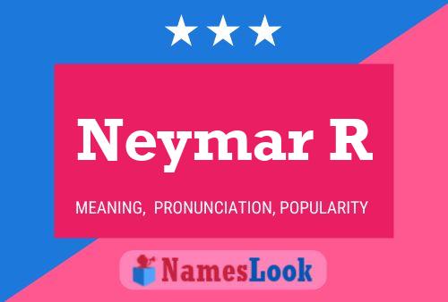 Póster del nombre Neymar R