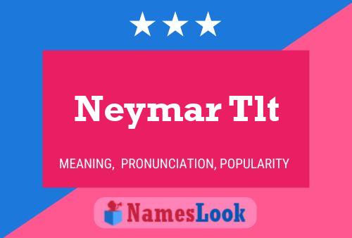 Póster del nombre Neymar Tlt