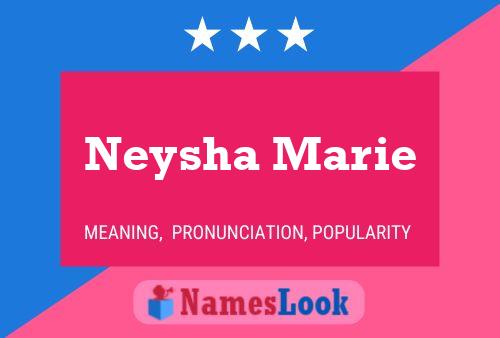 Póster del nombre Neysha Marie