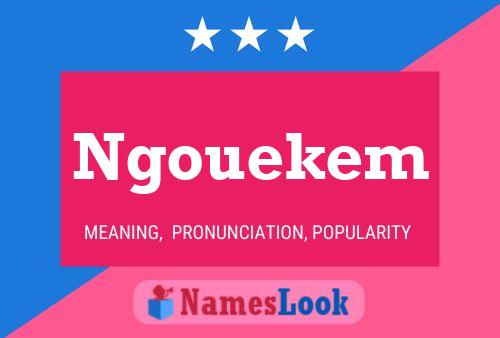 Póster del nombre Ngouekem