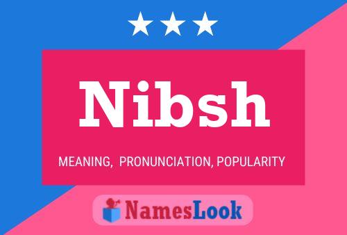 Póster del nombre Nibsh