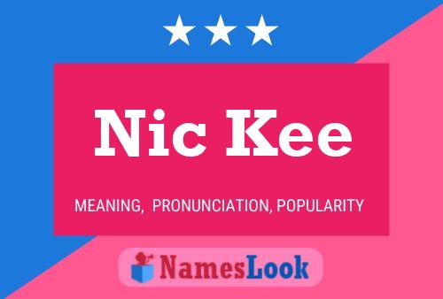 Póster del nombre Nic Kee